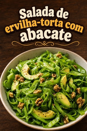 Salada de ervilha-torta com abacate